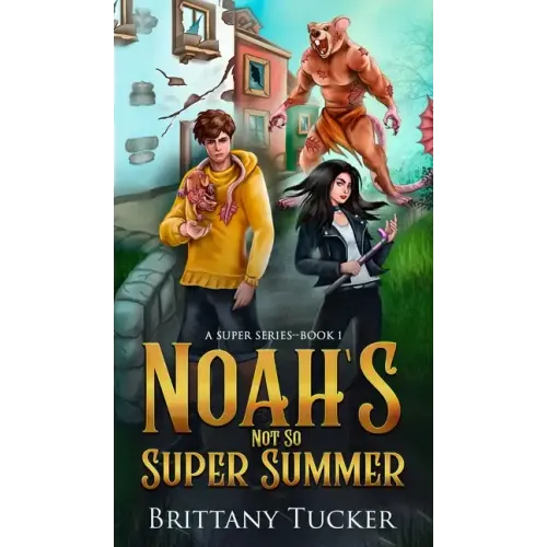 Noah's Not So Super Summer