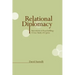 Relational Diplomacy: Innovations in Peacebuilding: A Case Study of Cyprus