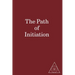 The Path of Initiation I and II