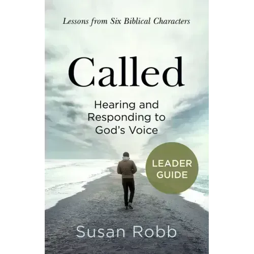 Called Leader Guide: Hearing and Responding to God's Voice