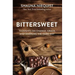 Bittersweet: Thoughts on Change, Grace, and Learning the Hard Way