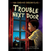 Trouble Next Door