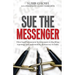 Sue The Messenger