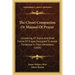 The Closet Companion Or Manual Of Prayer: Consisting Of Topics And Brief Forms Of Prayer, Designed To Assist Christians In Their Devotions (1854)