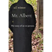 Mr. Albert: The story of an ex-person.