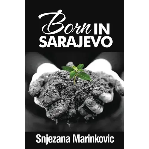 Born in Sarajevo