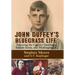 John Duffey's Bluegrass Life: FEATURING THE COUNTRY GENTLEMEN, SELDOM SCENE, AND WASHINGTON, D.C. - Second Edition