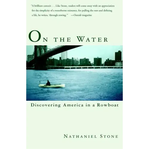 On the Water: Discovering America in a Rowboat