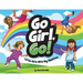 Go Girl, Go!