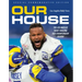 Our House: The Los Angeles Rams' Amazing 2021 Championship Season