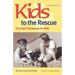 Kids to the Rescue!: First Aid Techniques for Kids