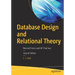 Database Design and Relational Theory: Normal Forms and All That Jazz