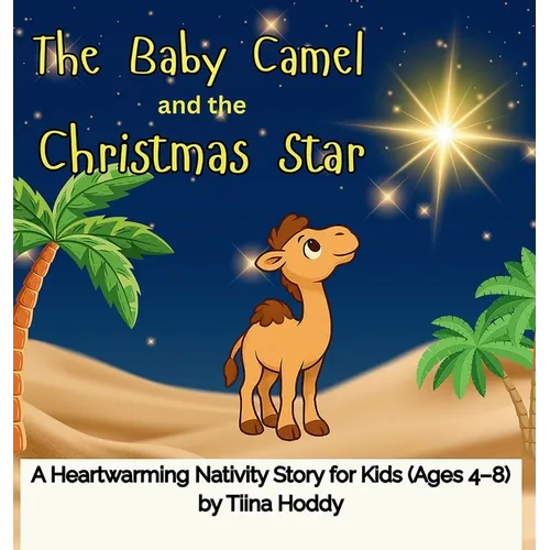 The Baby Camel and the Christmas Star