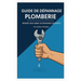 Le guide de dépannage plomberie