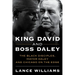 King David and Boss Daley: The Black Disciples, Mayor Daley, and Chicago on the Edge
