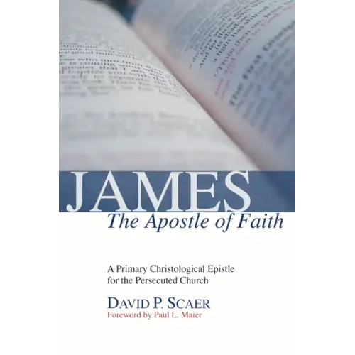 James, the Apostle of Faith
