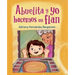 Abuelita Y Yo Hacemos Flan (Spanish Edition)