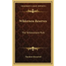 Wilderness Reserves: The Yellowstone Park