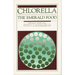 Chlorella: The Emerald Food