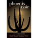 Phoenix Noir