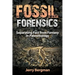 Fossil Forensics: Separating Fact from Fantasy in Paleontology