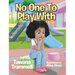 No One To Play With