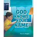 God Knows Your Name