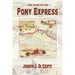 The Saga of the Pony Express