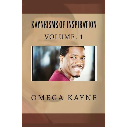 Kayneisms Of Inspiration