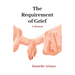 The Requirement of Grief