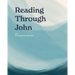 Reading Through John with The Devoted Collective