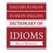 English-Russian/Russian-English Dictionary of Idioms