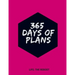 365 Days of Plans