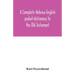 A complete Hebrew-English pocket-dictionary to the Old Testament