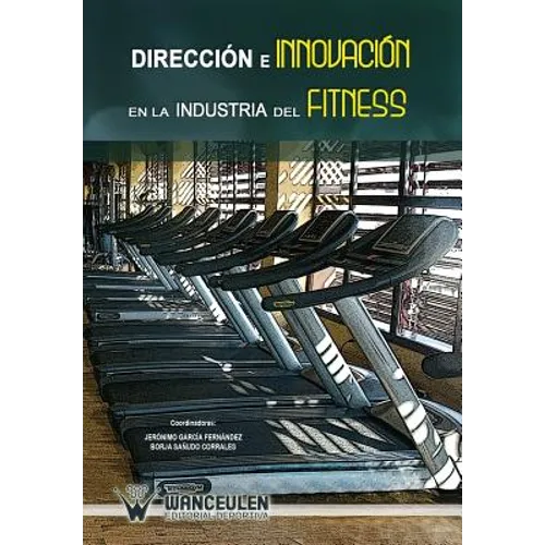 Direccion e innovacion en la industria del fitness