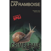 Crime & Bave: Un dossier du SPGJ