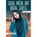 Social Media and Digital Stress