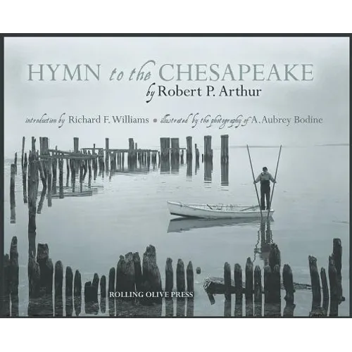 Hymn to the Chesapeake: Collector's Hardcover Edition