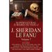 The Collected Supernatural and Weird Fiction of J. Sheridan Le Fanu: Volume 7-Including Two Novels, 'All in the Dark' and 'The Room in the Dragon Vola