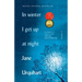 In Winter I Get Up at Night