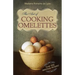 The Art of Cooking Omelettes