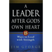 A Leader After God's Own Heart: 15 Ways to Lead with Strength