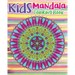 Kids Mandala Coloring Book: Mandala Coloring Book For Kids and Teens: Stress Relieving Mandala Designs (Color Fun!)