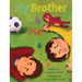 My Brother and Me