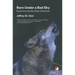 Born Under a Bad Sky: Notes from the Dark Side of the Earth