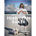 The Hebridean Baker: Recipes and Wee Stories from the Scottish Islands