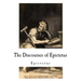The Discourses of Epictetus: Epictetus