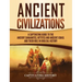 Ancient Civilizations: A Captivating Guide to the Ancient Canaanites, Hittites and Ancient Israel and Their Role in Biblical History