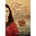 The Flower Boat Girl: A novel based on a true story