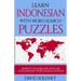 Learn Indonesian with Word Search Puzzles: Learn Indonesian Language Vocabulary with Challenging Word Find Puzzles for All Ages